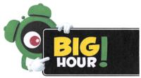 BIG HOUR !