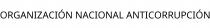 ORGANIZACIÓN NACIONAL ANTICORRUPCIÓN