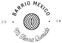BARRIO MÉXICO; MI TIERRA QUERIDA; 2018