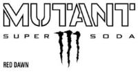 MUTANT M SUPER SODA RED DAWN