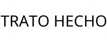 TRATO HECHO