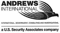 ANDREWS INTERNATIONAL INTERNATIONAL GOVERNMENT. CONSULTING AND INVESTIGATIONS. A U.S. SECURITY ASSOCIATES COMPANY