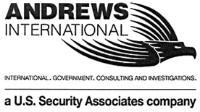 ANDREWS INTERNATIONAL INTERNATIONAL GOVERNMENT. CONSULTING AND INVESTIGATIONS. A U.S. SECURITY ASSOCIATES COMPANY