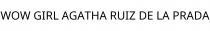 WOW GIRL AGATHA RUIZ DE LA PRADA