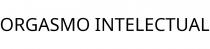 ORGASMO INTELECTUAL