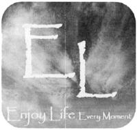 ENJOY LIFE EVERY MOMENT
