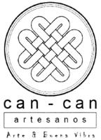 CAN CAN ARTESANOS ARTE & BUENA VIBRA