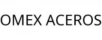 OMEX ACEROS