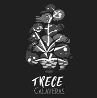TRECE CALAVERAS