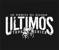 LOS PERROTES DEL REGIOSAX ULTIMOS DEL TOPO CHICO