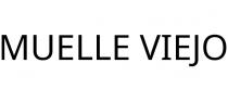 MUELLE VIEJO