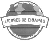 LICORES DE CHIAPAS