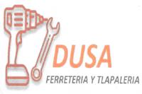 DUSA FERRETERIA Y TLAPALERIA