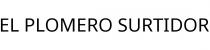 EL PLOMERO SURTIDOR