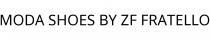 MODA SHOES BY ZF FRATELLO