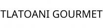TLATOANI GOURMET