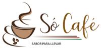 SÓ CAFÉ; CAFÉ PARA LLEVA