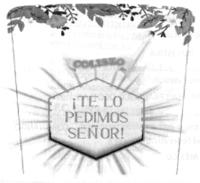 COLISEO ¡TE LO PEDIMOS SEÑOR!