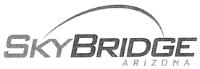 SKYBRIDGE ARIZONA