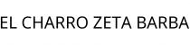 EL CHARRO ZETA BARBA