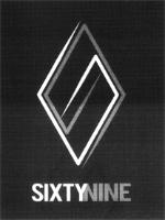 SIXTY NINE