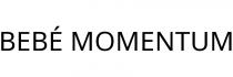 BEBÉ MOMENTUM