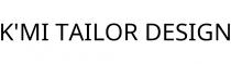 K'MI TAILOR DESIGN