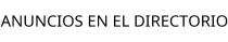ANUNCIOS EN EL DIRECTORIO