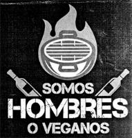 SOMOS HOMBRES O VEGANOS