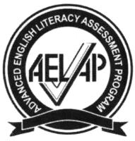 AELAP ADVANCED ENGLISH LITERACY ASSESSMENT PROGRAM