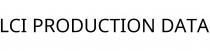 LCI PRODUCTION DATA