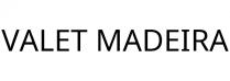 VALET MADEIRA