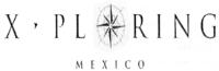 XPLORING MEXICO