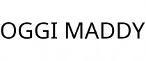 OGGI MADDY