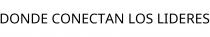 DONDE CONECTAN LOS LIDERES;