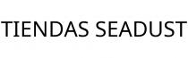 TIENDAS SEADUST