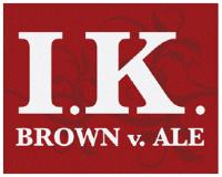 I.K. BROWN V. ALE