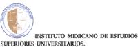 IMESU INSTITUTO MEXICANO DE ESTUDIOS SUPERIORES UNIVERSITARIOS.