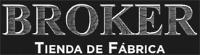 BROKER TIENDA DE FABRICA