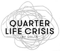 QUARTER LIFE CRISIS
