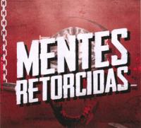 MENTES RETORCIDAS