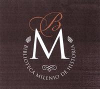 BM BIBLIOTECA MILENIO DE HISTORIA