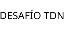 DESAFÍO TDN