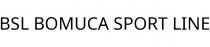 BSL BOMUCA SPORT LINE