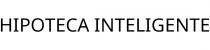 HIPOTECA INTELIGENTE