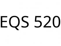 EQS 520