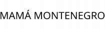 MAMÁ MONTENEGRO
