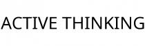 ACTIVE THINKING