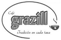 CAFÉ GRAZILL TRADICIÓN EN CADA TAZA