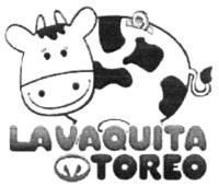 LA VAQUITA TOREO